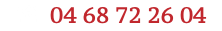 ' 04 68 72 26 04