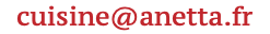 cuisine@anetta.fr